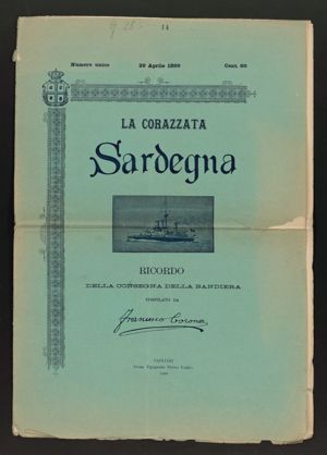 La corazzata Sardegna. Ricordo della consegna della bandiera compilato da Francesco Corona