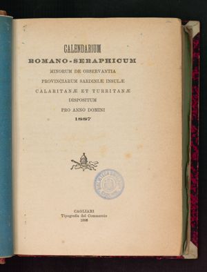 Calendarium romano-seraphicum. Minorum de observantia provinciarum Sardiniae insulae Calaritanae et Turritanae