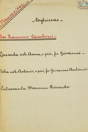 Coghinas - Transazione Avv. Francesco Camboni - Quesada nob. Anna e più fu Giovanni - Tola nob. Antonio e più fu Giiovanni Antonio - Pietrasanta Mannu Riccardo e pi