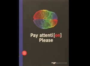 Pay Attention Please, Skira, 2001, pagg. 208, € 18,00