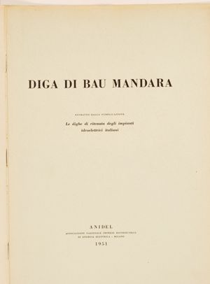 Diga di Bau Mandara - estratto della pubblicazione Le dighe di ritenuta degli impianti idroelettrici italiani